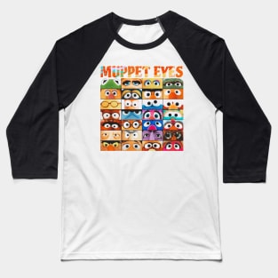 muppet eye show Baseball T-Shirt